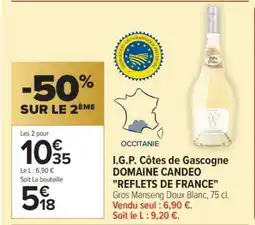 Carrefour I.G.P. Côtes de Gascogne Domaine Candeo Reflets de France offre