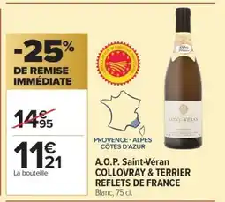 Carrefour A.O.P. Saint-Véran COLLOVRAY & TERRIER REFLETS DE FRANCE offre