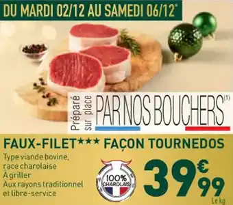 Grand Frais Faux-filet façon tournedos offre