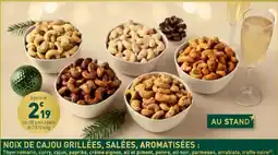 Grand Frais Noix de cajou grillées salées aromatisées offre