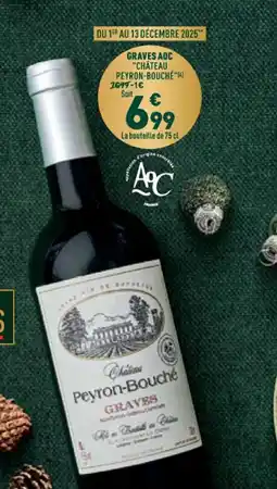 Grand Frais Graves aoc chateau peyron-bouche offre