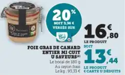 U Express Foie gras de canard entier mi cuit u saveurs offre