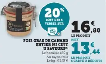 U Express Foie gras de canard entier mi cuit u saveurs offre