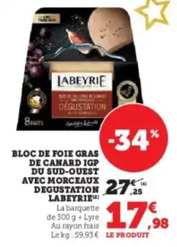 U Express Bloc de foie gras de canard igp du sud-quest avec morceaux degustation labeyrie offre