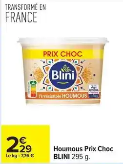 Carrefour Blini - houmous prix choc offre