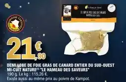 E.Leclerc Canard - demi lobe de foie gras de entier du sud-ouest mi-cuit nature offre