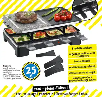 TEDi Raclette offre