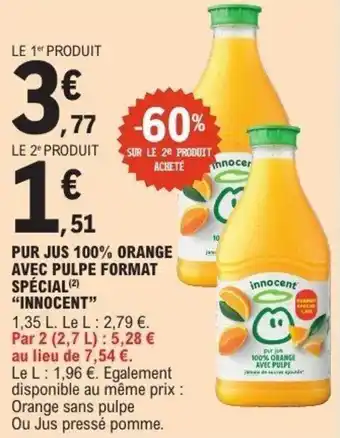 E.Leclerc Pur jus 100% orange avec pulpe format spécial innocent offre