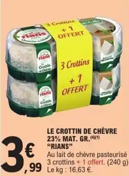 E.Leclerc Le crottin de chèvre 23% mat. gr rians offre