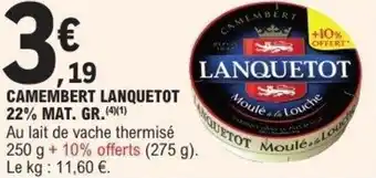 E.Leclerc Camembert lanquetot 22% mat. gr. offre