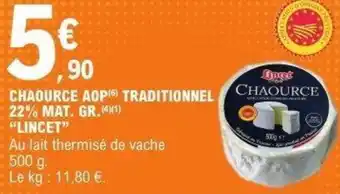 E.Leclerc Chaource aop traditionnel 22% mat. gr.lincet offre