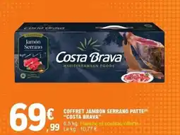 E.Leclerc Coffret jambon serrano patte costa brava offre