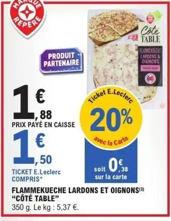 E.Leclerc Flammekueche lardons et oignons côté table offre