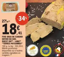 E.Leclerc Foie gras de canard entier du sud quest igp lobe terres paysannes offre