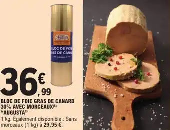 E.Leclerc Bloc de foie gras de canard 30% avec morceaux augusta offre