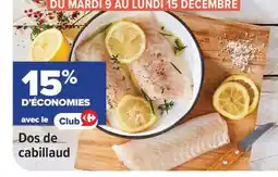 Carrefour Dos de cabillaud offre