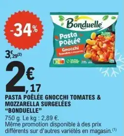 E.Leclerc Pasta poêlée gnocchi tomates & mozzarella surgelées bonduelle offre