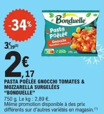 E.Leclerc Pasta poêlée gnocchi tomates & mozzarella surgelées bonduelle offre