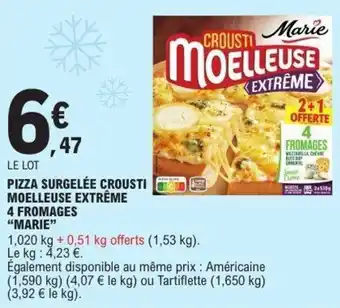 E.Leclerc Pizza surgelée crousti moelleuse extrême 4 fromages marie offre