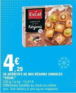 E.Leclerc 26 apéritifs de nos régions surgelés escal offre