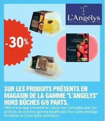 E.Leclerc Sur les produits présents en magasin de la gamme l'angelys hors büches 6/8 parts. offre