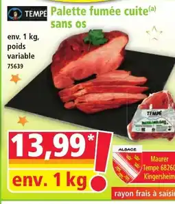 Norma TEMPE Palette fumée cuite sans os offre