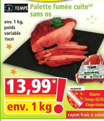 Norma TEMPE Palette fumée cuite sans os offre