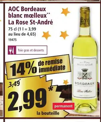 Norma AOC Bordeaux blanc moelleux La Rose St-André offre