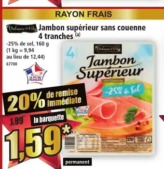 Norma DUFAURE & FILS Jambon supérieur sans couenne offre