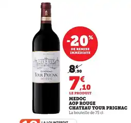 Bi1 CHATEAU TOUR PRIGNAC Medoc aop rouge offre