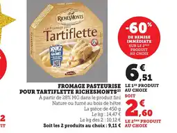 Bi1 RICHESMONTS Fromage pasteurise pour tartiflette offre