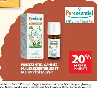 Auchan PURESSENTIEL Gammes huiles essentielles et huiles végétales offre