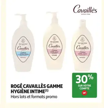 Auchan Rogé cavaillès gamme hygiène intime offre