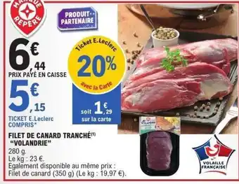 E.Leclerc Filet de canard tranché volandrie offre