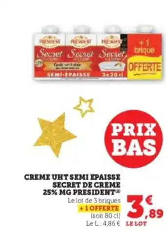 U Express PRESIDENT Creme uht semi epaisse secret de creme 25% mg offre