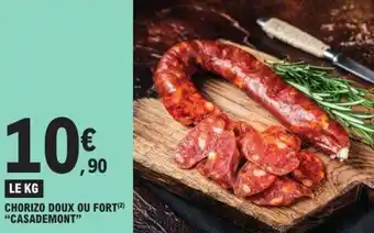 E.Leclerc Chorizo doux ou fort casademont offre