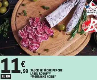 E.Leclerc saucisse sèche perche label rouge montagne noire offre