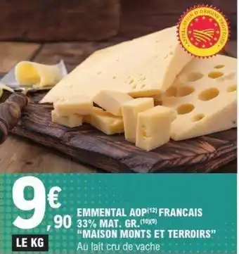 E.Leclerc Emmental aop francais maison monts et terroirs offre