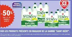 E.Leclerc SUR LES PRODUITS PRÉSENTS EN MAGASIN DE LA GAMME SAINT DIÉRY offre
