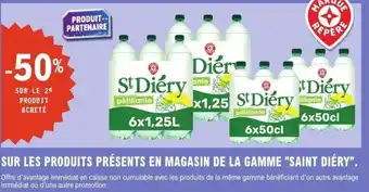 E.Leclerc SUR LES PRODUITS PRÉSENTS EN MAGASIN DE LA GAMME SAINT DIÉRY offre