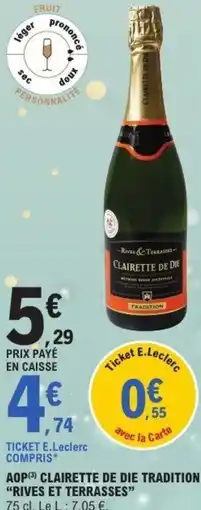 E.Leclerc Aop clairette de die tradition rives et terrasses offre