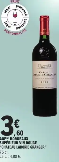 E.Leclerc Aop bordeaux supérieur vin rouge château laborie granger offre