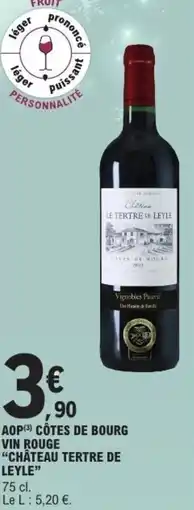 E.Leclerc Aop côtes de bourg vin rouge château tertre de leyle offre