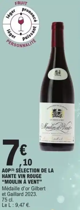 E.Leclerc Aop sélection de la hante vin rouge moulin à vent offre