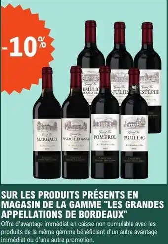 E.Leclerc SUR LES PRODUITS PRÉSENTS EN MAGASIN DE LA GAMME LES GRANDES APPELLATIONS DE BORDEAUX offre