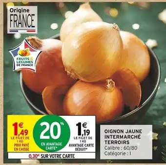 Intermarché terroirs oignon jaune
