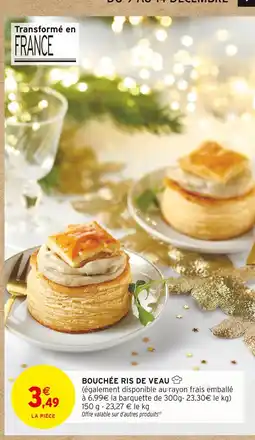 Intermarché Hyper Bouchée ris de veau offre