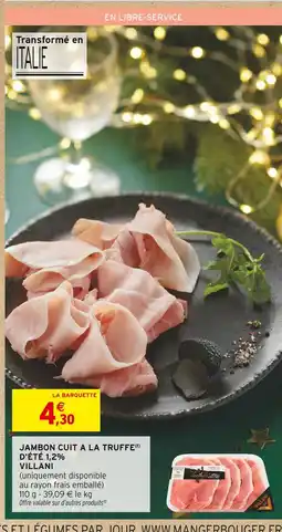 Intermarché Hyper Villani jambon cuit à la truffe d'été 1,2% offre