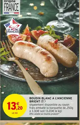 Intermarché Hyper Brient boudin blanc à l'ancienne offre