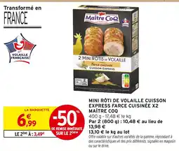 Intermarché Hyper Maître coq mini rôti de volaille cuisson express farce cuisinée x2 offre